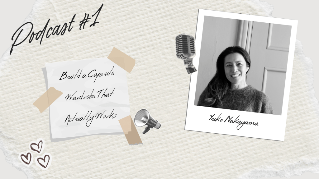 How to Build a Capsule Wardrobe: Expert Tips from Fashion Insider Yuko&nbsp;Nakayama